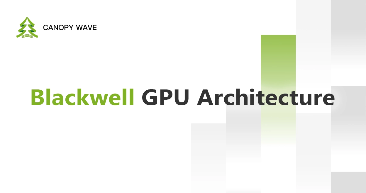 Blackwell GPU Architecture
