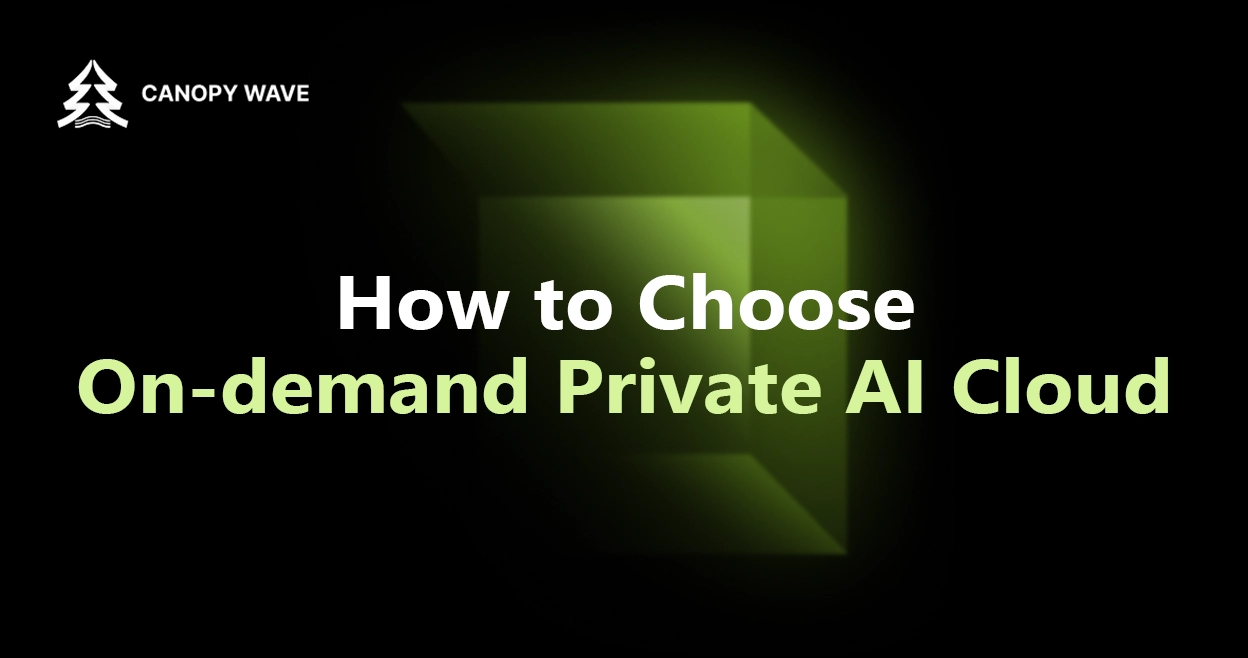 How to Choose On-demand Private AI Cloud