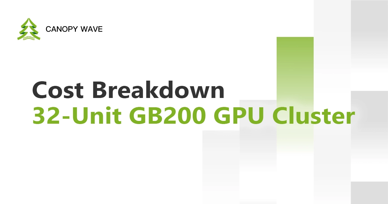 Cost Breakdown: 32-Unit GB200 GPU Cluster