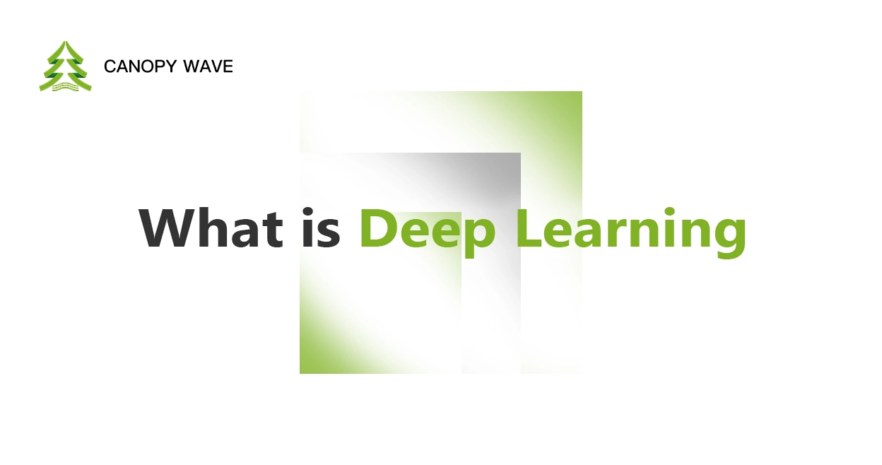 What is Deep Learning